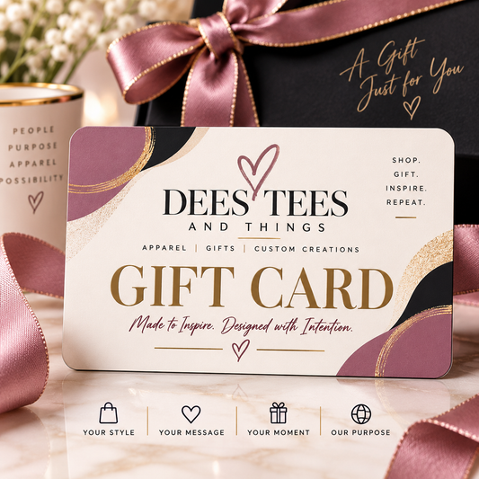Dees Tees and Things Gift Card